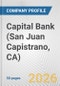 Capital Bank (San Juan Capistrano, CA) Fundamental Company Report Including Financial, SWOT, Competitors and Industry Analysis - Product Thumbnail Image