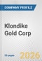 Klondike Gold Corp. Fundamental Company Report Including Financial, SWOT, Competitors and Industry Analysis - Product Thumbnail Image