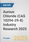 Aurous Chloride (CAS 10294-29-8) Industry Research 2025: Global and Regional Market Trends 2019-2024 and Forecast to 2029 - Product Thumbnail Image