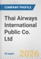 Thai Airways International Public Co. Ltd. Fundamental Company Report Including Financial, SWOT, Competitors and Industry Analysis - Product Thumbnail Image