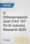3-Chloropropionic Acid (CAS 107-94-8) Industry Research 2025: Global and Regional Market Trends 2019-2024 and Forecast to 2029 - Product Thumbnail Image