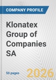 Klonatex Group of Companies SA Fundamental Company Report Including Financial, SWOT, Competitors and Industry Analysis- Product Image