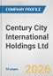 Century City International Holdings Ltd. Fundamental Company Report Including Financial, SWOT, Competitors and Industry Analysis - Product Thumbnail Image