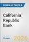 California Republic Bank Fundamental Company Report Including Financial, SWOT, Competitors and Industry Analysis - Product Thumbnail Image