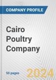 Cairo Poultry Company Fundamental Company Report Including Financial, SWOT, Competitors and Industry Analysis- Product Image