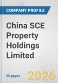 China SCE Property Holdings Limited Fundamental Company Report Including Financial, SWOT, Competitors and Industry Analysis- Product Image
