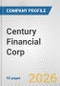 Century Financial Corp. Fundamental Company Report Including Financial, SWOT, Competitors and Industry Analysis - Product Thumbnail Image