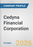 Cedyna Financial Corporation Fundamental Company Report Including Financial, SWOT, Competitors and Industry Analysis- Product Image