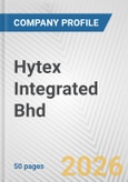 Hytex Integrated Bhd Fundamental Company Report Including Financial, SWOT, Competitors and Industry Analysis- Product Image