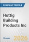 Huttig Building Products Inc. Fundamental Company Report Including Financial, SWOT, Competitors and Industry Analysis - Product Thumbnail Image