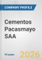 Cementos Pacasmayo SAA Fundamental Company Report Including Financial, SWOT, Competitors and Industry Analysis - Product Thumbnail Image