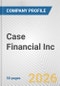 Case Financial Inc. Fundamental Company Report Including Financial, SWOT, Competitors and Industry Analysis - Product Thumbnail Image