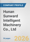 Hunan Sunward Intelligent Machinery Co., Ltd. Fundamental Company Report Including Financial, SWOT, Competitors and Industry Analysis- Product Image