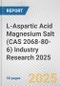 L-Aspartic Acid Magnesium Salt (CAS 2068-80-6) Industry Research 2025: Global and Regional Market Trends 2019-2024 and Forecast to 2029 - Product Thumbnail Image