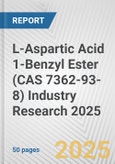 L-Aspartic Acid 1-Benzyl Ester (CAS 7362-93-8) Industry Research 2025: Global and Regional Market Trends 2019-2024 and Forecast to 2029- Product Image