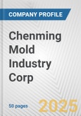 Chenming Mold Industry Corp. Fundamental Company Report Including Financial, SWOT, Competitors and Industry Analysis- Product Image
