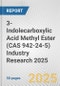 3-Indolecarboxylic Acid Methyl Ester (CAS 942-24-5) Industry Research 2025: Global and Regional Market Trends 2019-2024 and Forecast to 2029 - Product Image