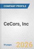 CeCors, Inc. Fundamental Company Report Including Financial, SWOT, Competitors and Industry Analysis- Product Image