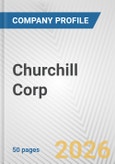 Churchill Corp. Fundamental Company Report Including Financial, SWOT, Competitors and Industry Analysis- Product Image