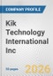 Kik Technology International Inc. Fundamental Company Report Including Financial, SWOT, Competitors and Industry Analysis - Product Thumbnail Image
