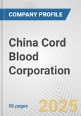 China Cord Blood Corporation Fundamental Company Report Including Financial, SWOT, Competitors and Industry Analysis- Product Image