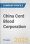 China Cord Blood Corporation Fundamental Company Report Including Financial, SWOT, Competitors and Industry Analysis - Product Thumbnail Image