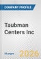 Taubman Centers Inc. Fundamental Company Report Including Financial, SWOT, Competitors and Industry Analysis - Product Thumbnail Image