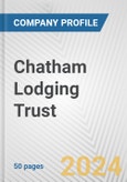 Chatham Lodging Trust Fundamental Company Report Including Financial, SWOT, Competitors and Industry Analysis- Product Image