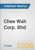 Chee Wah Corp. Bhd Fundamental Company Report Including Financial, SWOT, Competitors and Industry Analysis- Product Image