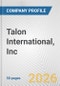 Talon International, Inc. Fundamental Company Report Including Financial, SWOT, Competitors and Industry Analysis - Product Thumbnail Image