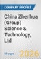 China Zhenhua (Group) Science & Technology, Ltd. Fundamental Company Report Including Financial, SWOT, Competitors and Industry Analysis - Product Thumbnail Image