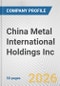 China Metal International Holdings Inc. Fundamental Company Report Including Financial, SWOT, Competitors and Industry Analysis - Product Thumbnail Image