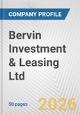 Bervin Investment & Leasing Ltd. Fundamental Company Report Including Financial, SWOT, Competitors and Industry Analysis- Product Image