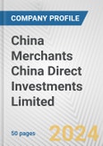 China Merchants China Direct Investments Limited Fundamental Company Report Including Financial, SWOT, Competitors and Industry Analysis- Product Image