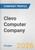 Clevo Computer Company Fundamental Company Report Including Financial, SWOT, Competitors and Industry Analysis- Product Image