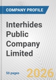 Interhides Public Company Limited Fundamental Company Report Including Financial, SWOT, Competitors and Industry Analysis- Product Image