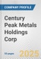 Century Peak Metals Holdings Corp. Fundamental Company Report Including Financial, SWOT, Competitors and Industry Analysis - Product Thumbnail Image