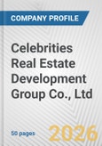 Celebrities Real Estate Development Group Co., Ltd Fundamental Company Report Including Financial, SWOT, Competitors and Industry Analysis- Product Image