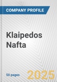 Klaipedos Nafta Fundamental Company Report Including Financial, SWOT, Competitors and Industry Analysis- Product Image