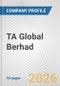 TA Global Berhad Fundamental Company Report Including Financial, SWOT, Competitors and Industry Analysis - Product Thumbnail Image