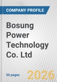 Bosung Power Technology Co. Ltd. Fundamental Company Report Including Financial, SWOT, Competitors and Industry Analysis- Product Image