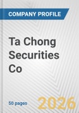 Ta Chong Securities Co. Fundamental Company Report Including Financial, SWOT, Competitors and Industry Analysis- Product Image