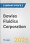 Bowles Fluidics Corporation Fundamental Company Report Including Financial, SWOT, Competitors and Industry Analysis - Product Thumbnail Image