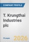 T. Krungthai Industries plc Fundamental Company Report Including Financial, SWOT, Competitors and Industry Analysis - Product Thumbnail Image