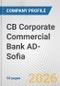 CB Corporate Commercial Bank AD-Sofia Fundamental Company Report Including Financial, SWOT, Competitors and Industry Analysis - Product Thumbnail Image