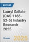 Lauryl Gallate (CAS 1166-52-5) Industry Research 2025: Global and Regional Market Trends 2019-2024 and Forecast to 2029 - Product Thumbnail Image