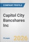 Capitol City Bancshares Inc. Fundamental Company Report Including Financial, SWOT, Competitors and Industry Analysis - Product Thumbnail Image