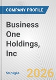 Business One Holdings, Inc. Fundamental Company Report Including Financial, SWOT, Competitors and Industry Analysis- Product Image