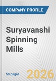 Suryavanshi Spinning Mills Fundamental Company Report Including Financial, SWOT, Competitors and Industry Analysis- Product Image