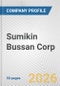 Sumikin Bussan Corp. Fundamental Company Report Including Financial, SWOT, Competitors and Industry Analysis - Product Thumbnail Image
